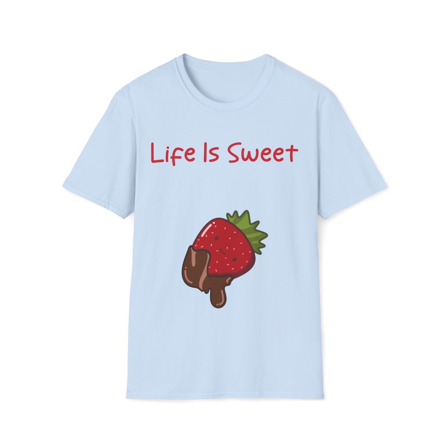 Life Is Sweet T Shirt