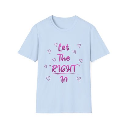 Let The Right In T Shirt