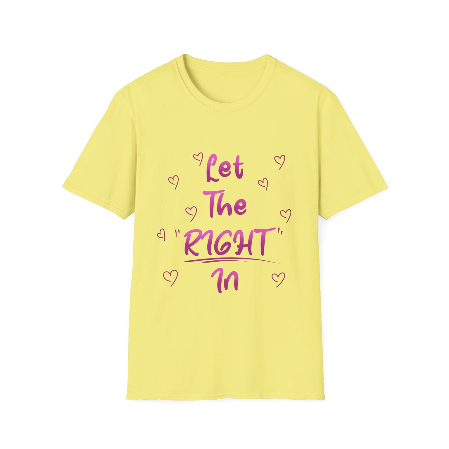 Let The Right In T Shirt