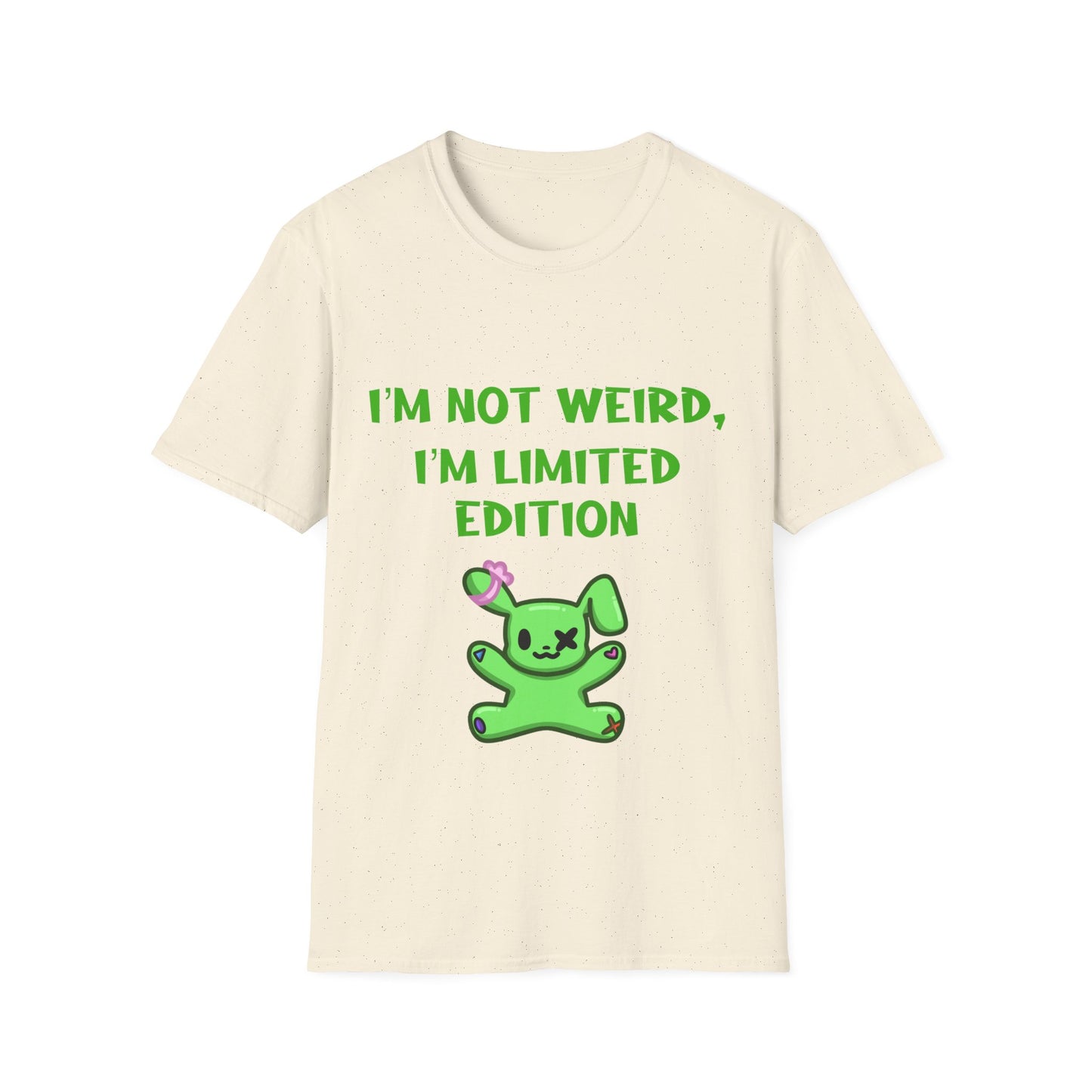 I'm Not Weird I'm Limited Edition T Shirt