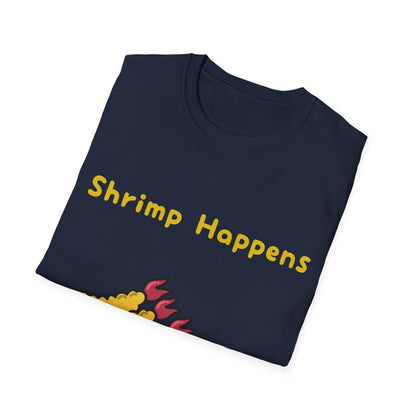 Shrimp Happens T Shirts