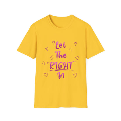 Let The Right In T Shirt