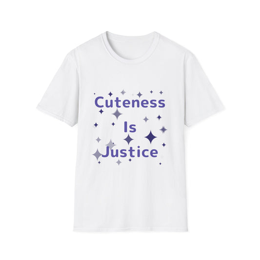 Cuteness Is Justice T Shirt