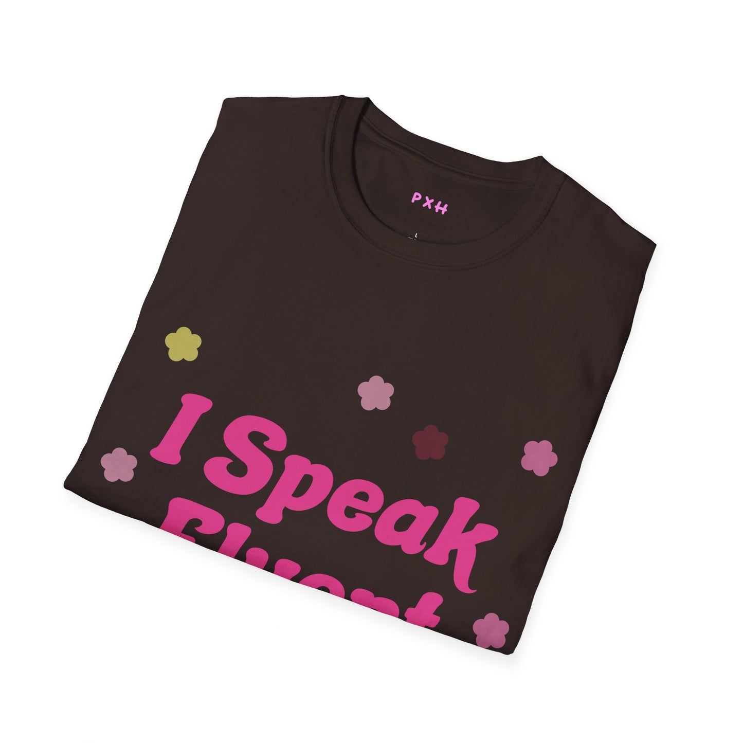 I Speak Fluent Sarcasm T Shirt