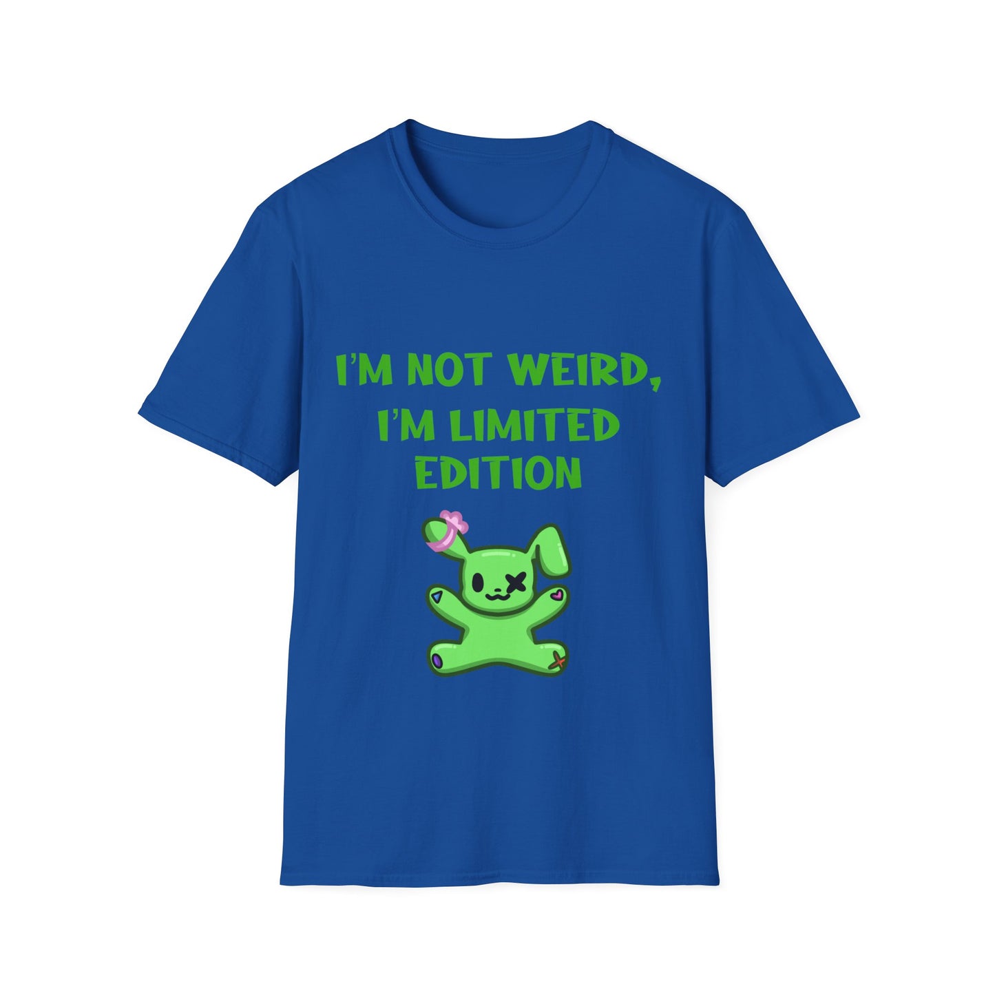 I'm Not Weird I'm Limited Edition T Shirt