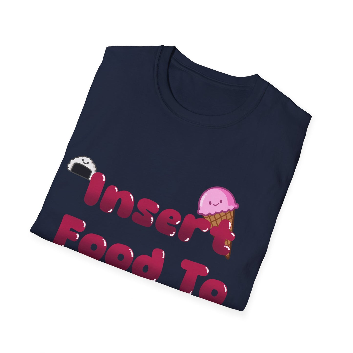 Funny Food T Shirt Insert Food To Begin