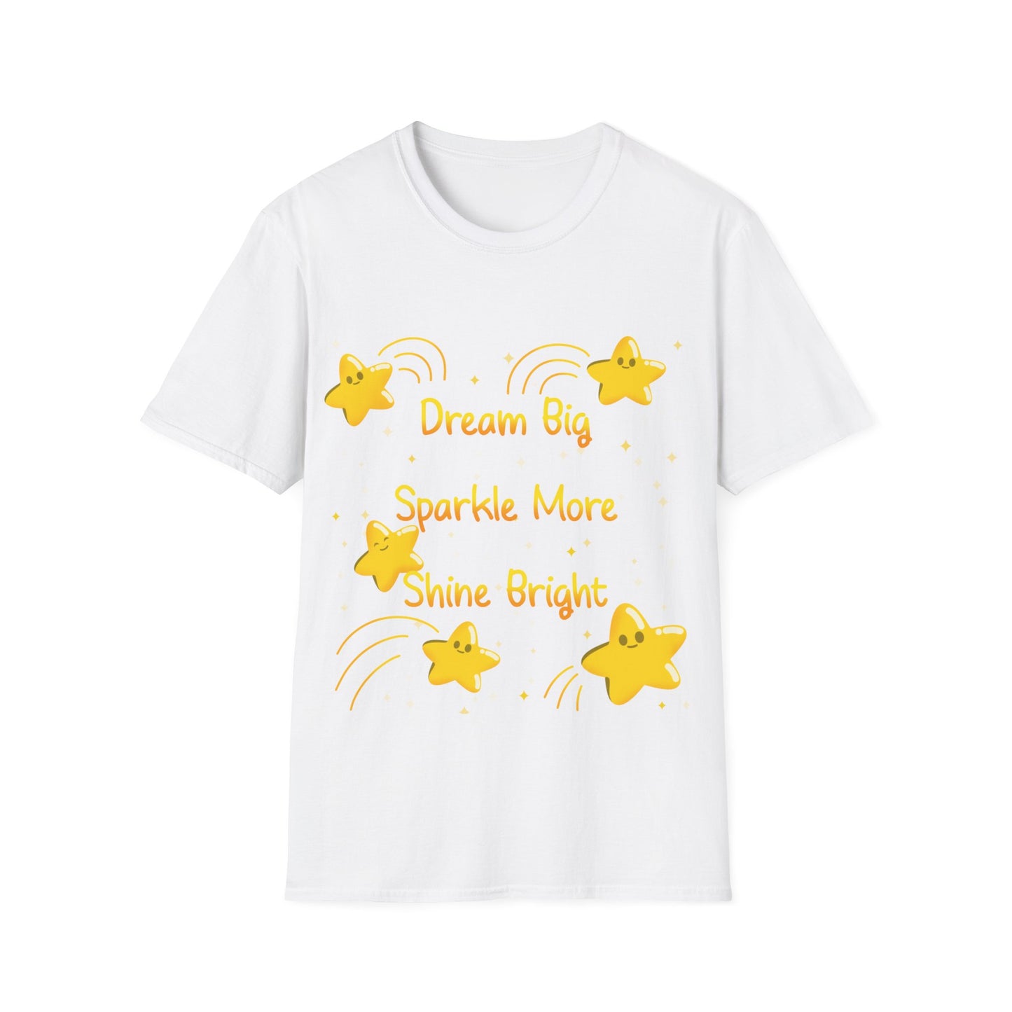 Dream Big Sparkle More Shine Bright T Shirt