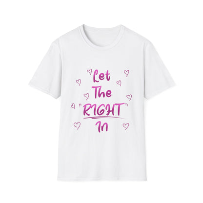 Let The Right In T Shirt