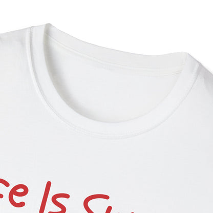 Life Is Sweet T Shirt