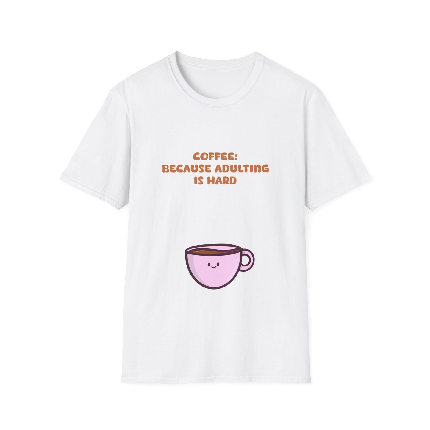 Coffee Because Adulting Is Hard T Shirt