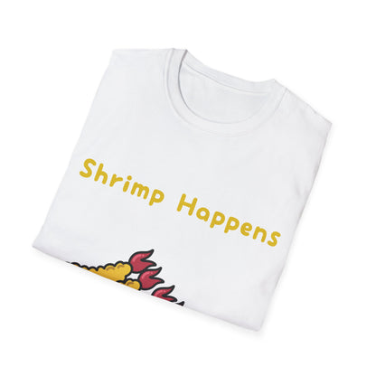 Shrimp Happens T Shirts