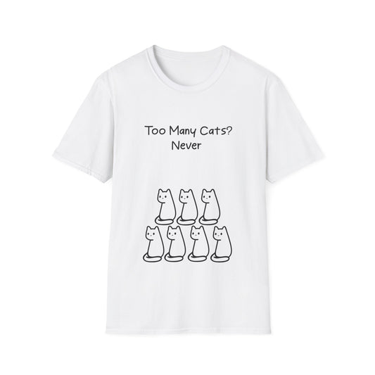 Too Many Cats T Shirt