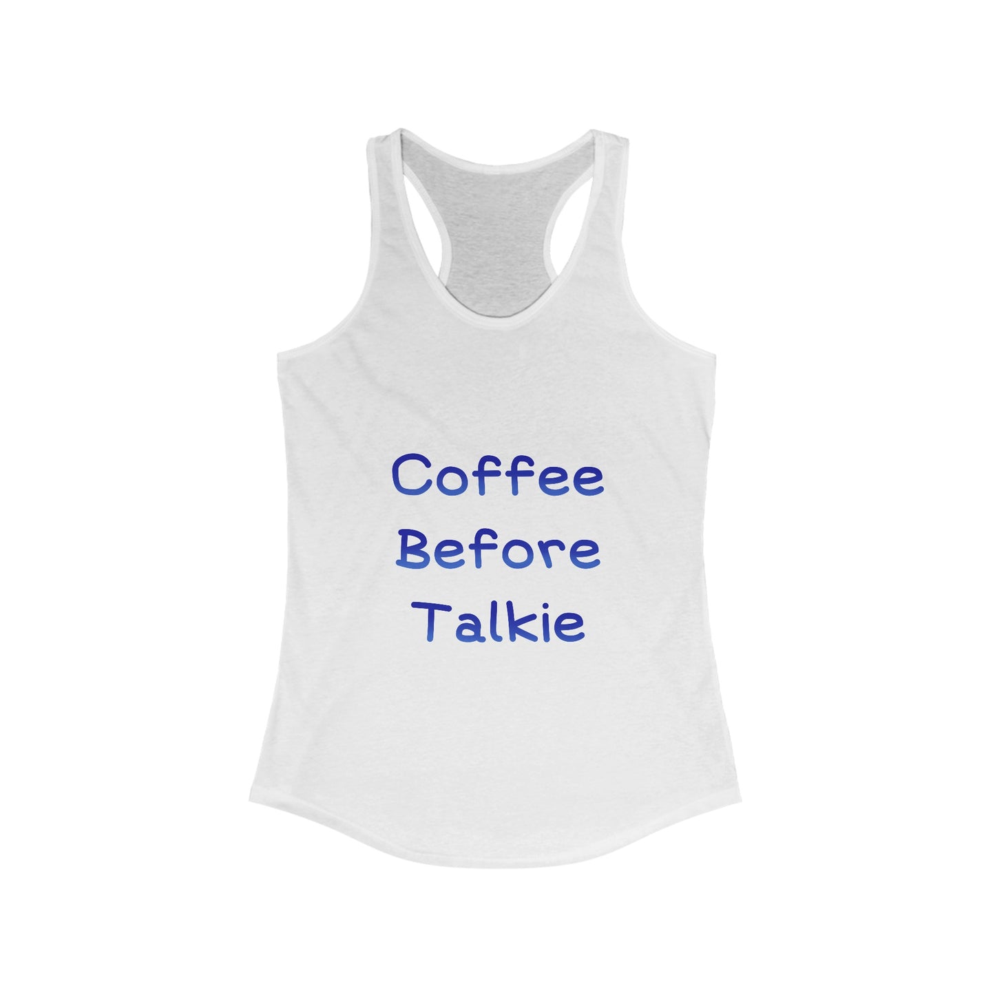 Coffee Before Talkie Tank Top