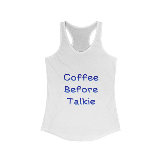 Coffee Before Talkie Tank Top