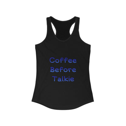 Coffee Before Talkie Tank Top