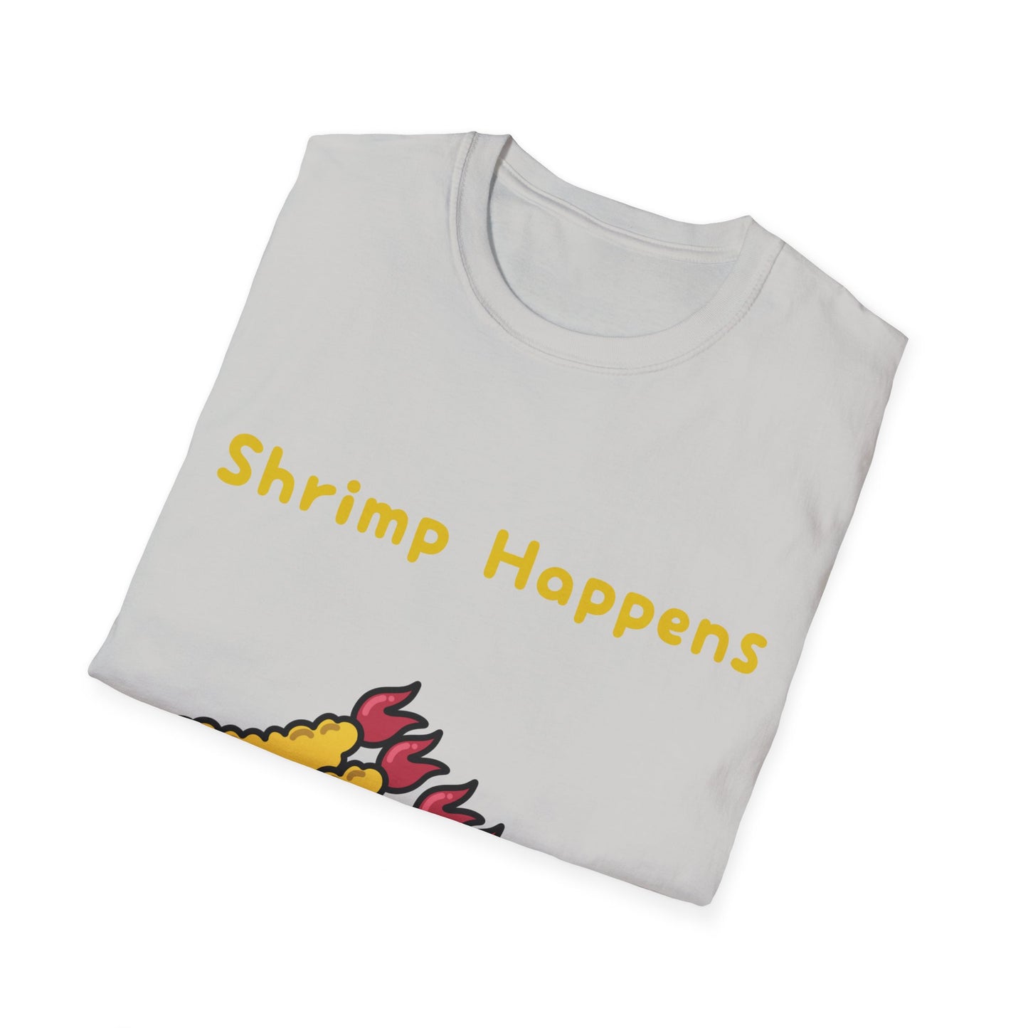 Shrimp Happens T Shirts