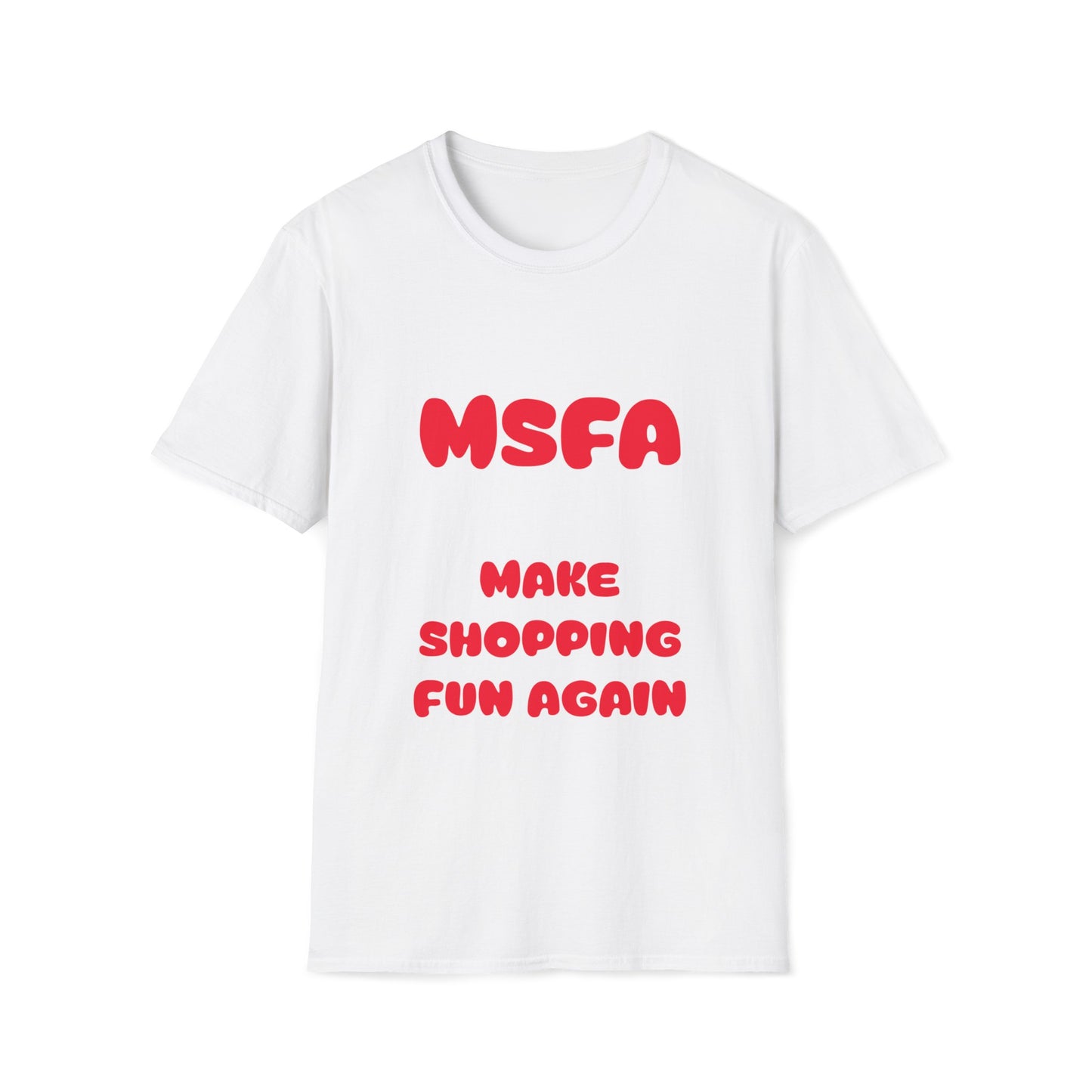 Funny T Shirt Make Shopping Fun Again