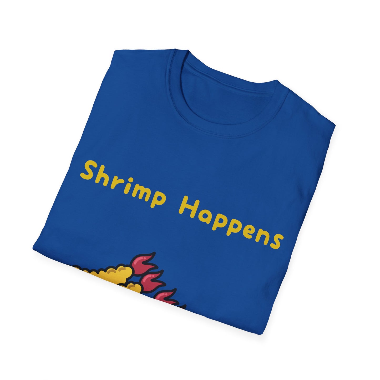 Shrimp Happens T Shirts