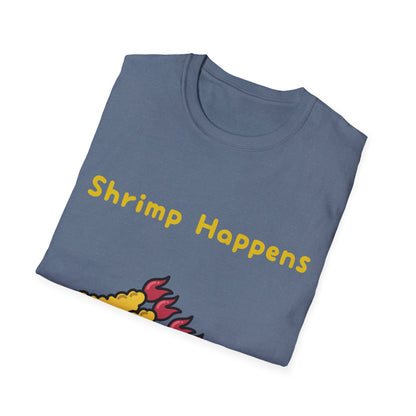 Shrimp Happens T Shirts