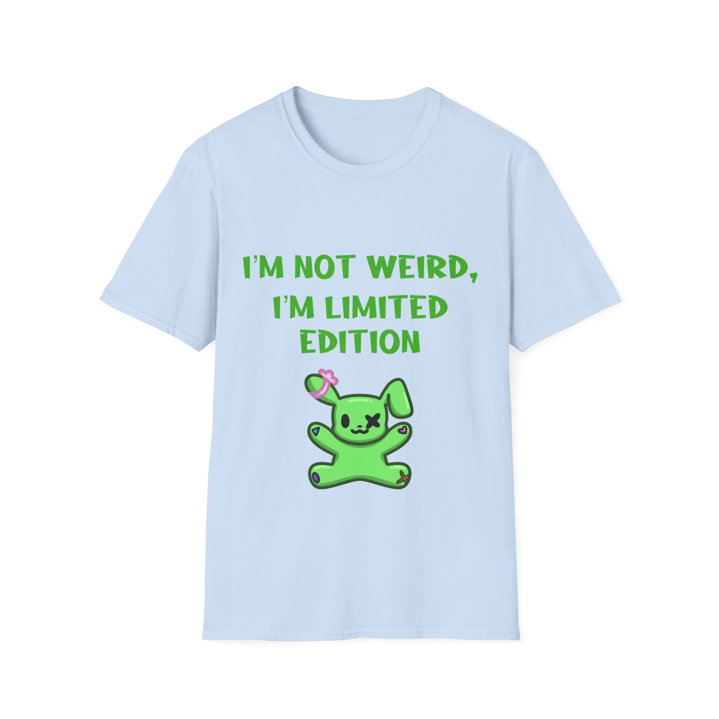 I'm Not Weird I'm Limited Edition T Shirt