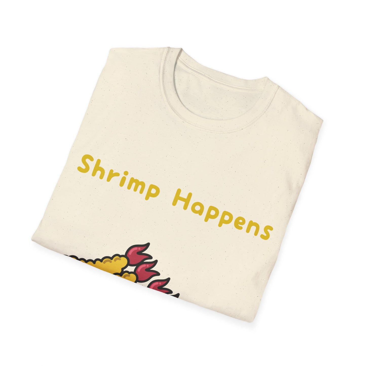 Shrimp Happens T Shirts