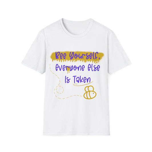 Be Yourself Everyone Else Is Taken T Shirt