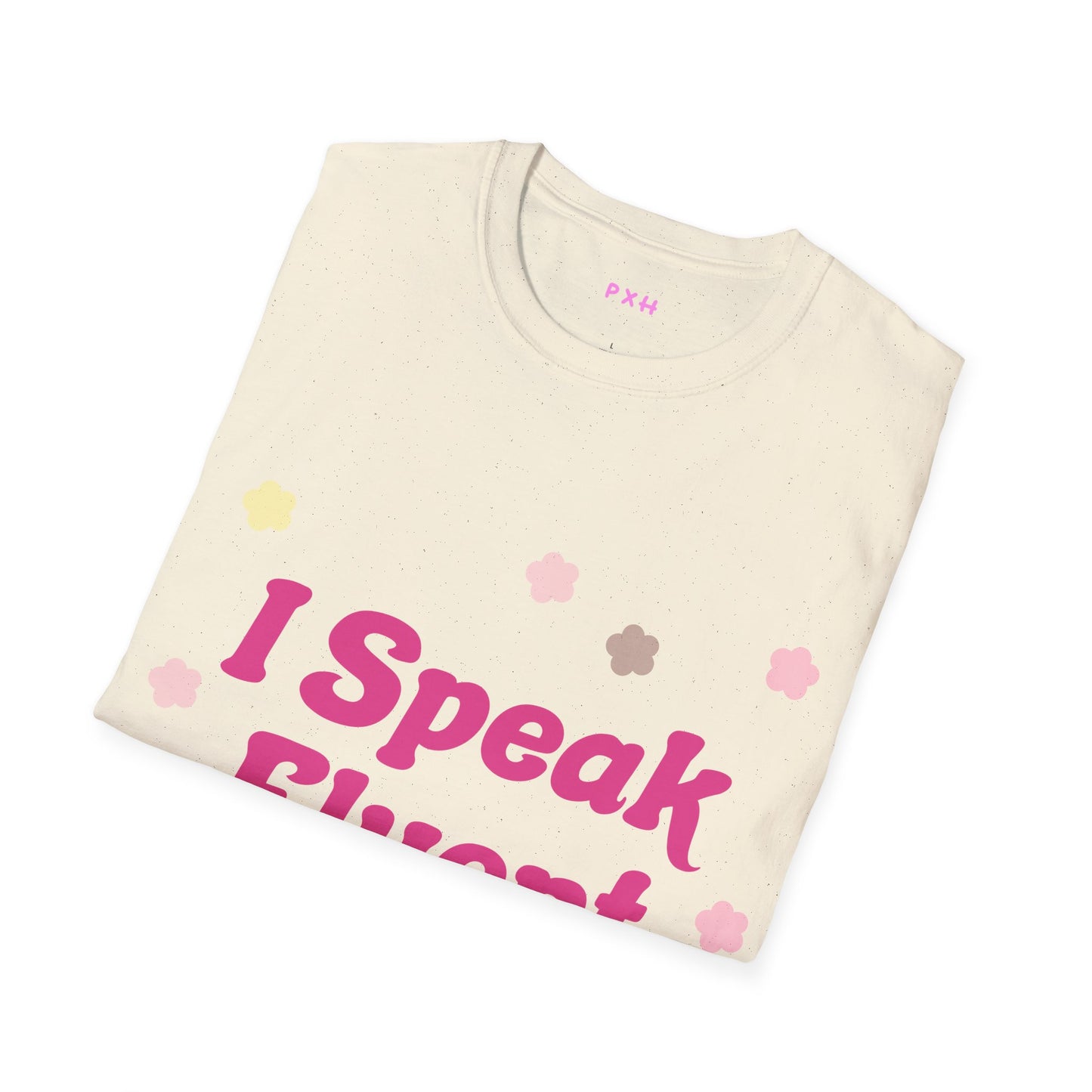 I Speak Fluent Sarcasm T Shirt