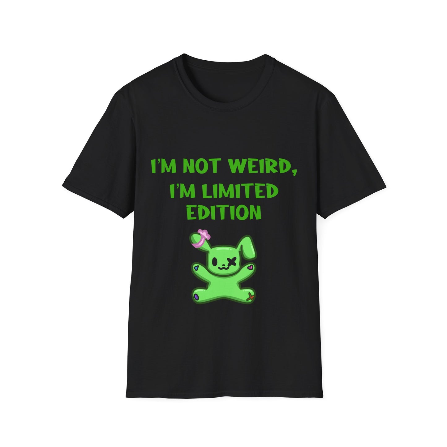 I'm Not Weird I'm Limited Edition T Shirt