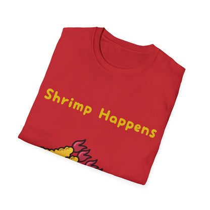 Shrimp Happens T Shirts