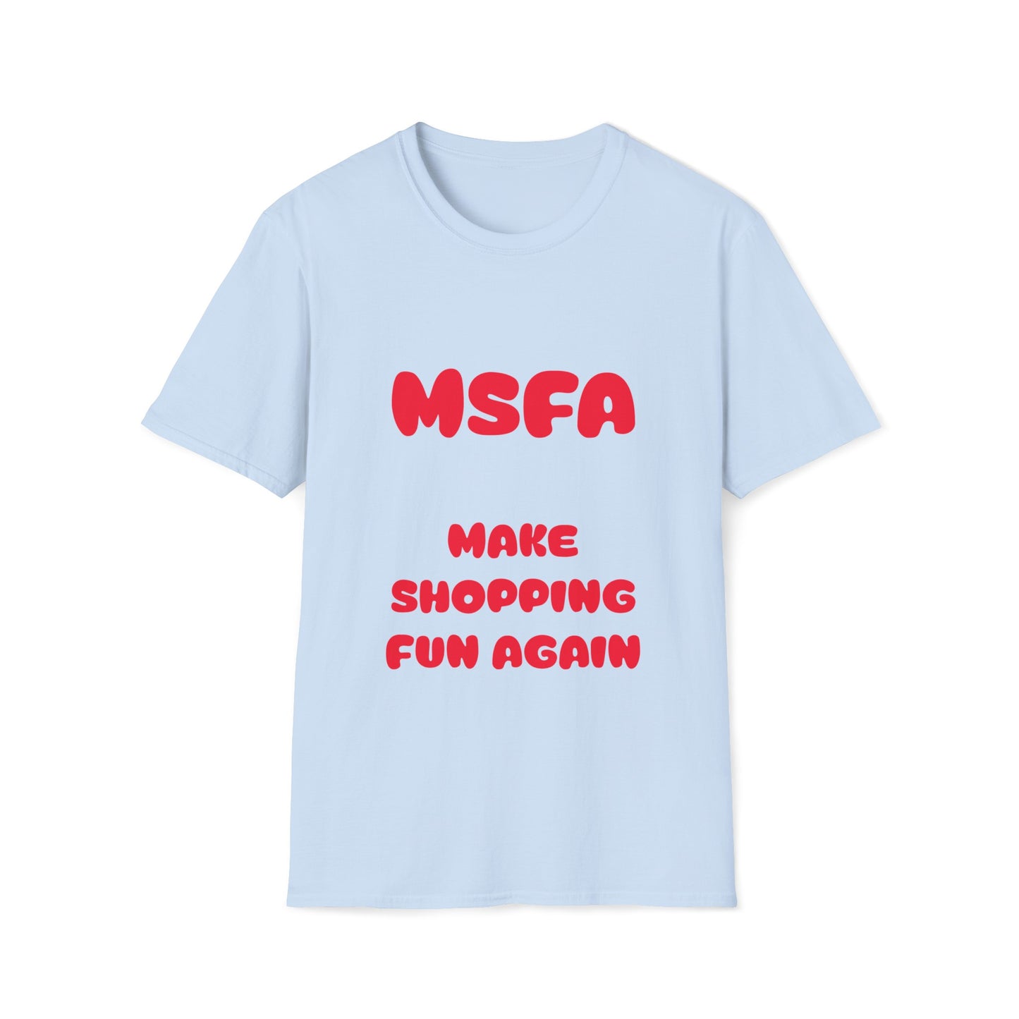 Funny T Shirt Make Shopping Fun Again